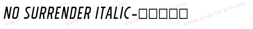 No Surrender Italic字体转换